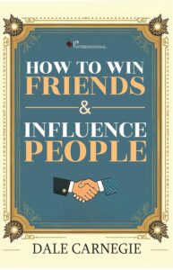 How to Win Friends and Influence People Book Summary