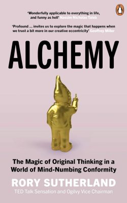 Alchemy by Rory Sutherland Book Summary